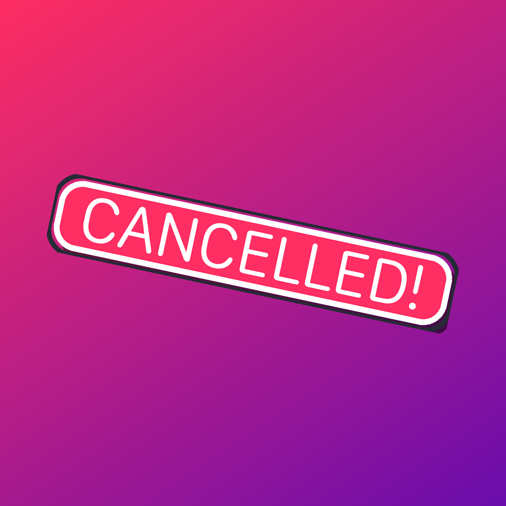 Cancelled! app icon